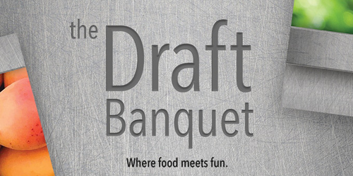 Text reads: The Draft Banquet, Where food meets fun.